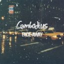 Cambodius - Fade Away