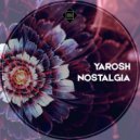 Yarosh - Nostalgia (Original Mix)
