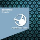 Sustancia - Kriogator (Original Mix)