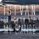 Istvan & Gara Niz - My Empire (feat. Gara Niz) (Extended Mix)