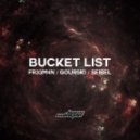 Fr33m4n, Gourski, Seibel - Bucket List