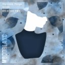 Moodblanc - Good Things In Life (Boys Get Hurt Remix)