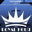 Lex Loofah - Everything (Original Mix)