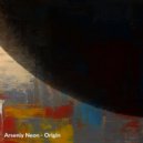 Arseniy Neon - Origin
