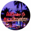 Mike Drozdov - Welcome To My Atmosphere #002 ()