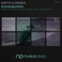 Nafta & Ennea - Kookaburra