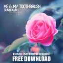 Me & My Toothbrush,Croatia Squad,KinSpin - Sundown Self Control