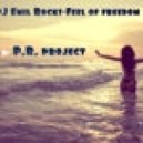 DJ Emil Rocks - Feel of freedom (P.R. Project Remix)