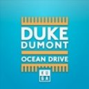 Duke Dumont - Ocean Drive