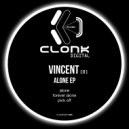 Vincent (IT) - Forever Alone