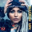 Mr. Roots - Cool And Cold (Original mix)