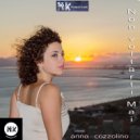 Anna Cozzolino - Non Voltarti Mai (Original mix)