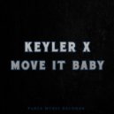 Keyler X - Move It Baby (Original Mix)