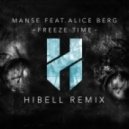 Manse feat. Alice Berg - Freeze Time (Hibell Remix)