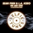 Sean Finn & L.A. H3RO - We Are One (DJ Blackstone Remix)