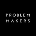 Problem Makers - Sea Grave