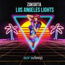 Zakuuta - Los Angeles Lights (Original Mix)