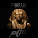 PFTD - Pharaoh