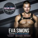 Eva Simons - Bludfire (Tim Gorgeous Radio Mix)