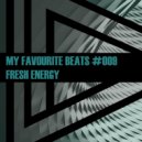 Fresh Energy - My Favourite Beats #009