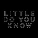 Alex Sierra - Little Do You Know (VR Remix)