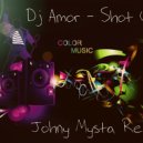 	 Dj Amor - Shot Up