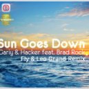 Gariy & Hacker feat. Brad Rock - Sun Goes Down (Fly & Leo Grand Remix)