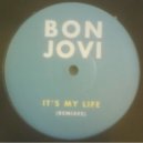 Bon Jovi - It's My Life