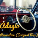 Adagio - Recreation (Original Mix)