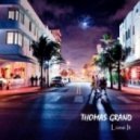 Thomas Grand - Lose It