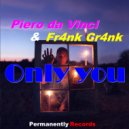 Fr4nk Cr4nk & Piero da Vinci - Only You (Original mix)