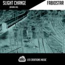 Fabiostar - Slight Change (Original Mix)