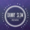 The Bitch Hotel - Do U Wanna Dance (Danny Slim Remix)