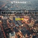 sTrange - Musical Show 004