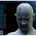 PSYCOHOLIC - Trance World Order Vol.3 (July 11, 2007)