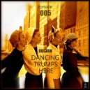 UUSVAN - Dancing T. Here # EPISODE 005