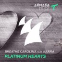Breathe Carolina feat. KARRA - Platinum Hearts (Dutch-House Music Dj Jimmy-Bahh Mushp-Up)