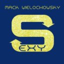 Mack Wielochowsky - Sexy (Original mix)