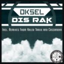 Oksel - Dis Rak (Cassanova Remix)
