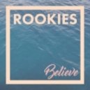 ROOKIES - Believe