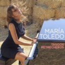María Toledo - Tangos Retrecheros