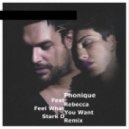 Phonique feat. Rebecca - Feel What You Want