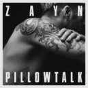 Zayn Malik - Pillowtalk (No Sleep Remix)