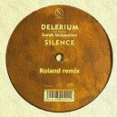 Delerium feat. Sara McLachlan - Silence (Roland remix)