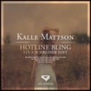Kalle Mattson - Hotline Bling