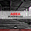 Blacknoise - Area (Extended Mix)