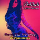 Delilah & Latina Princess - Party Till We Drop (DJ Vegas Remix)