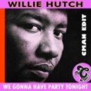 Willie Hutch - We Gonna Party Tonight