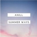 ANILL - Summer Ways