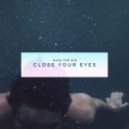 Niko the Kid - Close Your Eyes